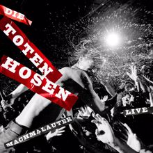 Die Toten Hosen: Machmalauter: Die Toten Hosen - Live!