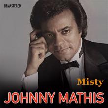 Johnny Mathis: Misty (Remastered)