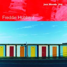 Freddie Hubbard: Jazz Moods - Hot