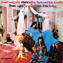 Sonny & Cher: Mama Was A Rock And Roll Singer Papa Used To Write All Her Songs