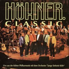 Höhner: Classic - Live Aus Der Kölner Philharmonie