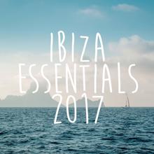 Poolside Chillout: Ibiza Essentials 2017