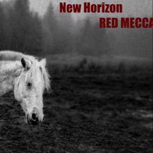 Red Mecca: New Horizon