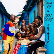 Burna Boy: Question (feat. Don Jazzy)