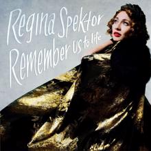 Regina Spektor: Remember Us to Life (Deluxe)