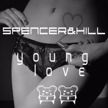 Spencer & Hill: Young Love (Radio Mix)