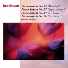 Robert Casadesus: Beethoven: Piano Sonatas Nos. 14, 23, 24 & 26