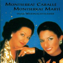 Montserrat Caballé & Montserrat Marti: Unsere Weihnachtslieder