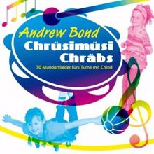 Andrew Bond: Chrüsimüsi Chräbs Playback