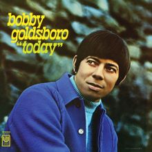 Bobby Goldsboro: "Today"