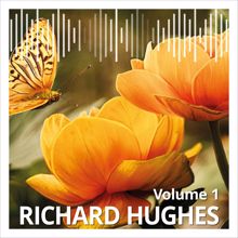 Richard Hughes: Richard Hughes, Vol. 1