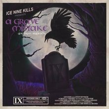 Ice Nine Kills: A Grave Mistake (Live From SiriusXM) (A Grave MistakeLive From SiriusXM)