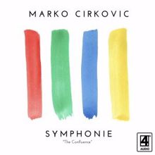 Marko Cirkovic: Symphonie "The Confluence": II. See