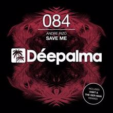 Andre Rizo: Save Me (The Ger-Man Edit)