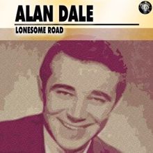 Alan Dale: Lonesome Road