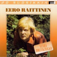 Eero Raittinen: Who Can I Turn To (When Nobody Needs Me)