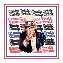 Cheap Trick: Gimme Some Truth