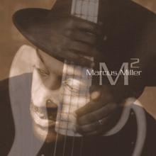 Marcus Miller: M²