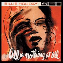 Billie Holiday: All Or Nothing At All