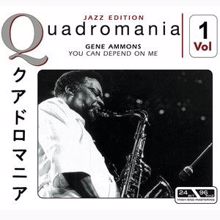 Gene Ammons: You Can Depend On Me, Vol. 1