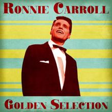 Ronnie Carroll: Golden Selection (Remastered)