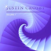 Justin Crosby: Justin Crosby, Vol. 1