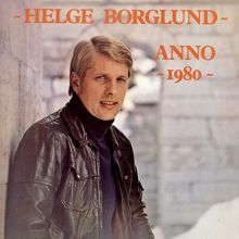 Helge Borglund: Anno 1980