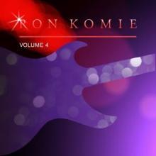 Ron Komie: Ron Komie, Vol. 4
