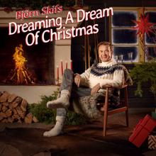 Björn Skifs: Dreaming A Dream Of Christmas