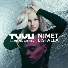 Tuuli: Nimet listalla (feat. Mikael Gabriel)