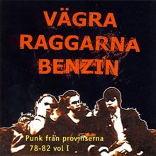 Various Artists: Vägra Raggarna Benzin - Punk från provinserna 78-82, Vol. 1