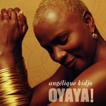 Angelique Kidjo: La fois qu'y fallait pas (French version of "Bala Bala")