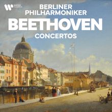 Berliner Philharmoniker: Beethoven: Concertos