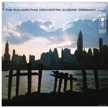 Eugene Ormandy: Dvorák: Symphony No. 9, Op. 95 "From the New World" (Remastered)