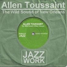 Allen Toussaint: The Wild Sound of New Orleans