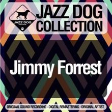 Jimmy Forrest: Jazz Dog Collection