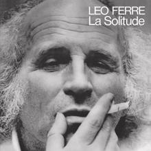 Léo Ferré: La Solitude