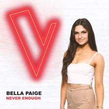 Bella Paige: Never Enough (The Voice Australia 2018 Performance / Live)