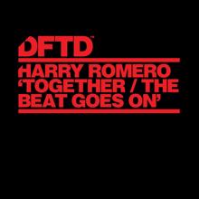 Harry Romero: Together / The Beat Goes On