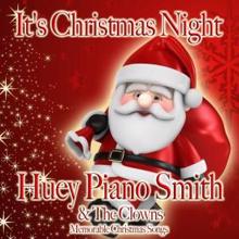 Huey Piano Smith & The Clowns: It's Christmas Night