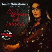 Nana Mouskouri: Wenn ich träum'... (Originale)