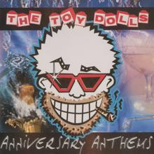 Toy Dolls: Anniversary Anthems