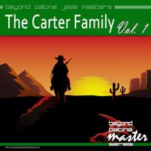 The Carter Family: Beyond Patina Jazz Masters: The Carter Family Vol. 1