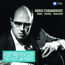 Mstislav Rostropovich: Tchaikovsky, Boris: Cello Concerto, Suite & Partita (The Russian Years)