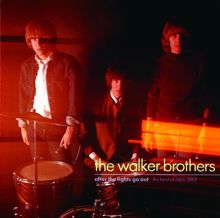 The Walker Brothers: After The Lights Go Out - The Best Of 1965 - 1967