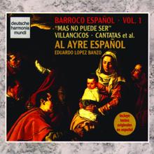 Al Ayre Español: Barroco Español Vol. 1