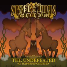 Super Furry Animals: The Undefeated (AV Happenings Demo, Chwefror 2002)