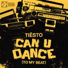 Tiësto: Can U Dance (To My Beat)