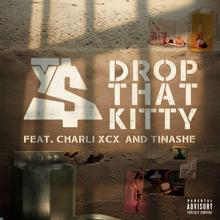 Ty Dolla $ign: Drop That Kitty (feat. Charli XCX and Tinashe)