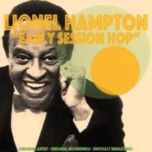 Lionel Hampton: Early Session Hop